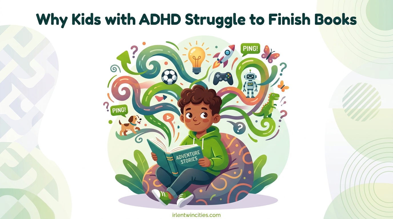 Why Kids with ADHD Struggle to Finish Books