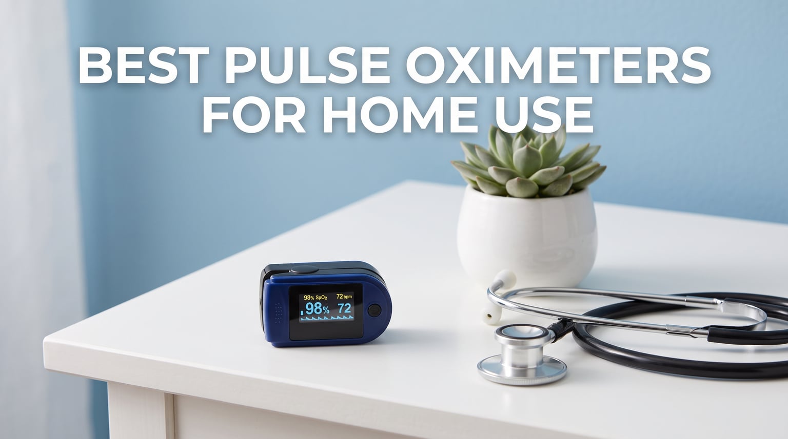 best pulse oximeters for home use