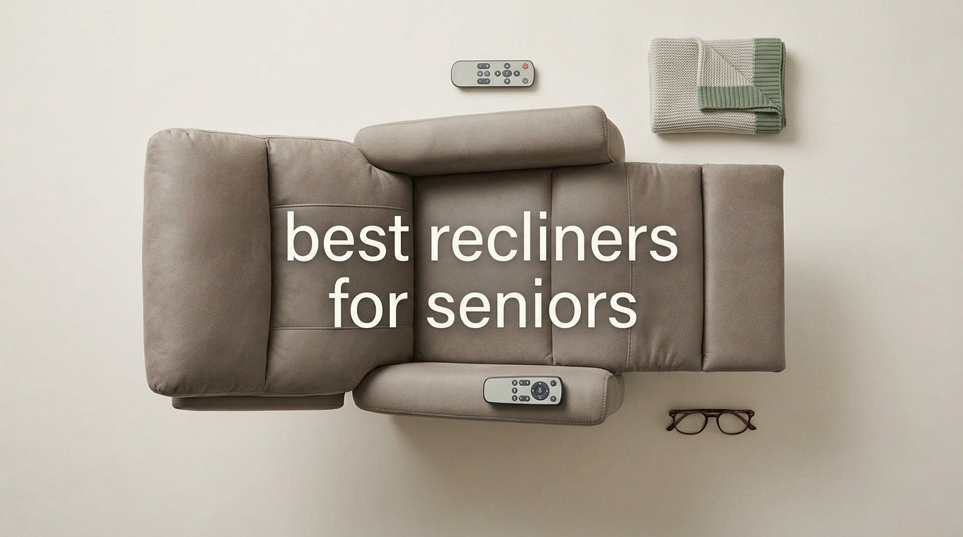 best recliners for seniors