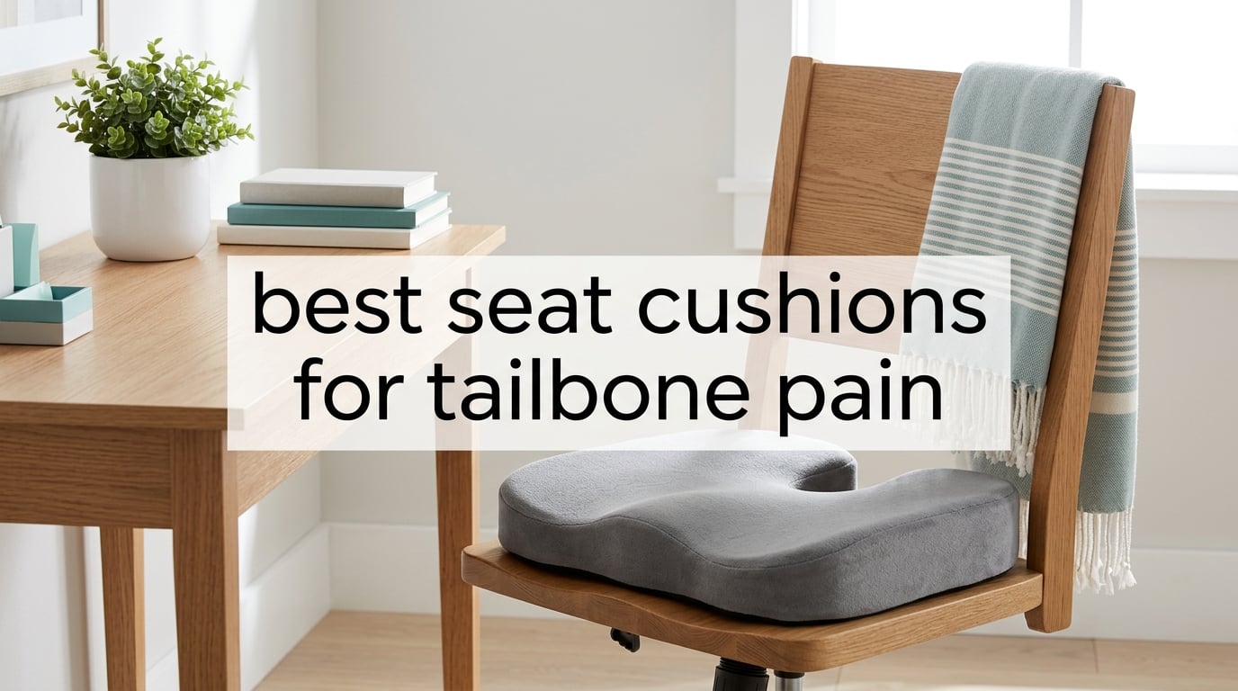 best seat cushions for tailbone pain