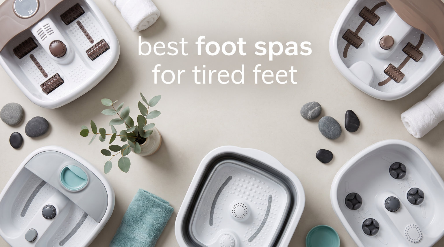 best foot spas for tired feet