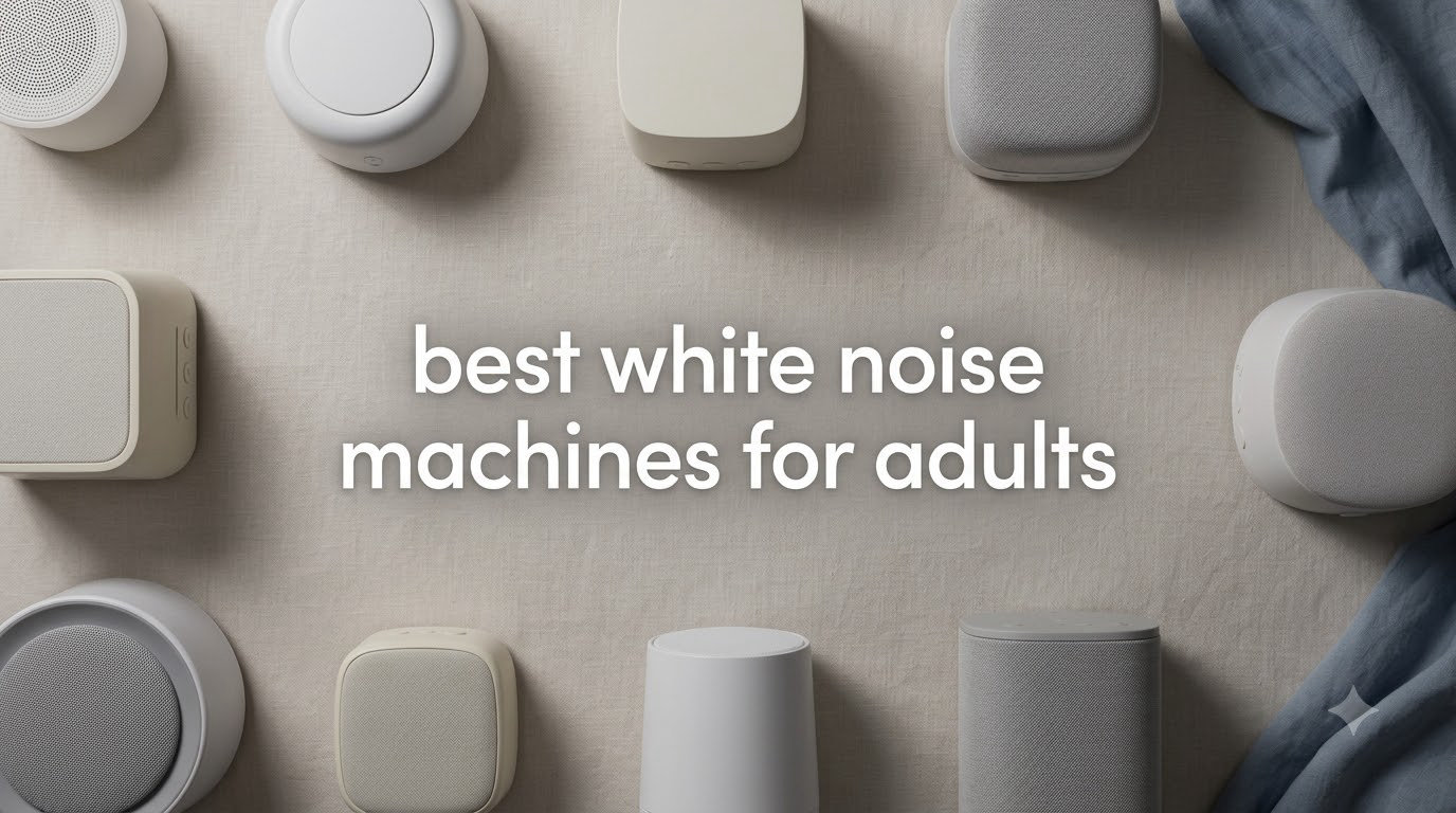 best white noise machines for adults