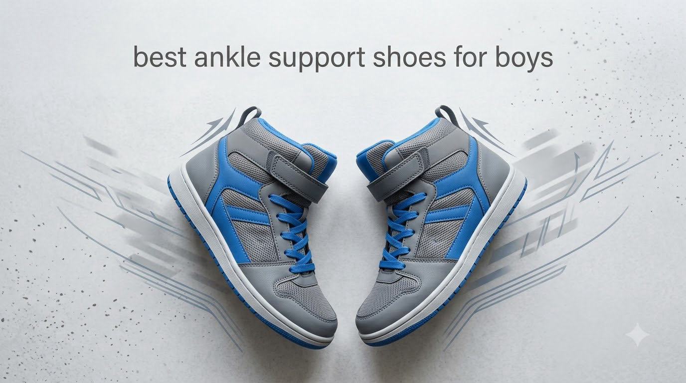 best ankle support shoes for boys