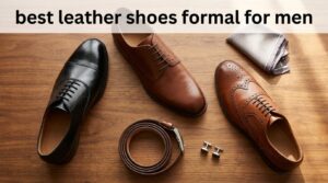 best leather shoes formal for men
