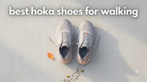 best hoka shoes for walking