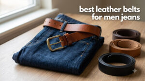 best leather belts for men jeans