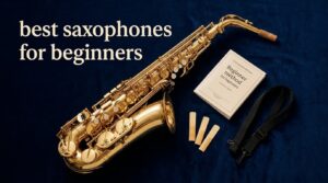 best saxophones for beginners